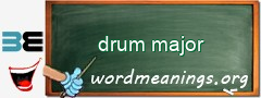 WordMeaning blackboard for drum major